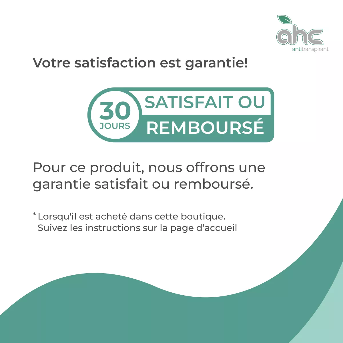 Visuel sweatstop ahc antitranspirant avec garantie satisfait ou remboursé pendant 30 jours pour ce produit.