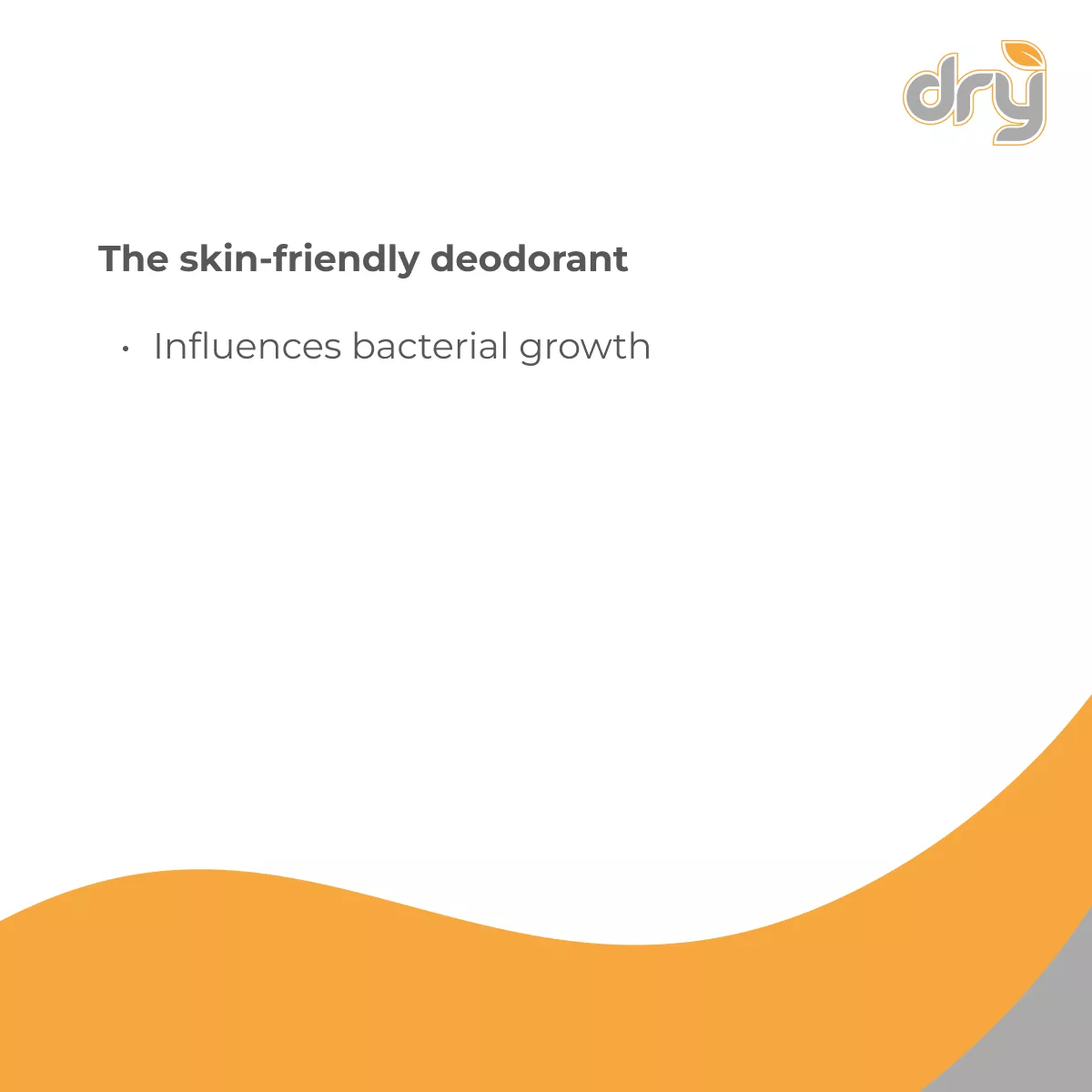 Promotional sweatstop graphic with the text 'The skin-friendly deodorant' and 'Influences bacterial growth' on a white background with orange design accents.