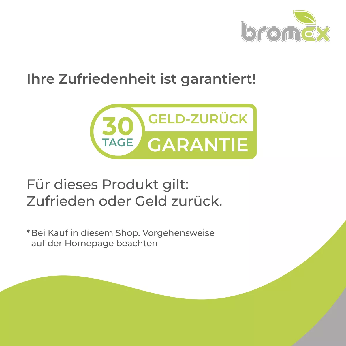 Grafik von bromex zur 30 Tage Geld-zurück-Garantie: Ihre Zufriedenheit ist garantiert, zufrieden oder Geld zurück bei Kauf in diesem Shop.