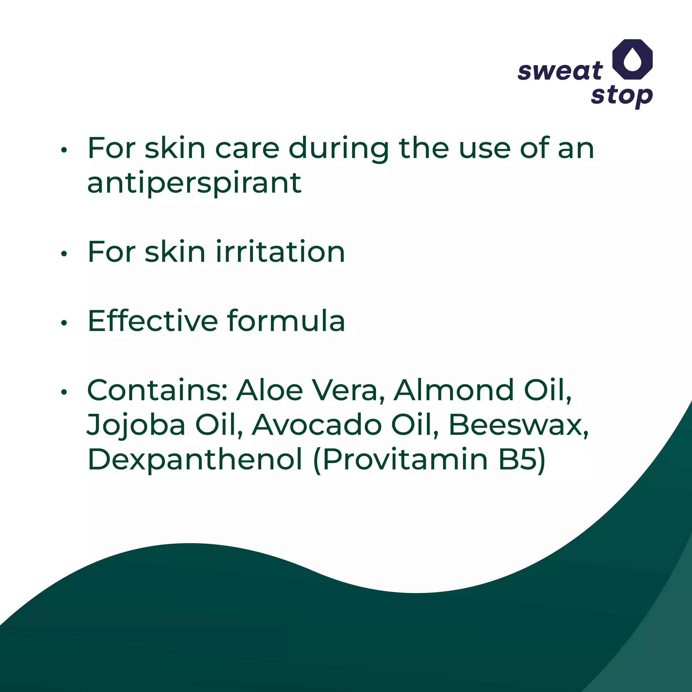 sweatstop skin care information graphic showing support during antiperspirant use, for irritated skin, with aloe vera, almond oil, jojoba oil, avocado oil, beeswax and dexpanthenol