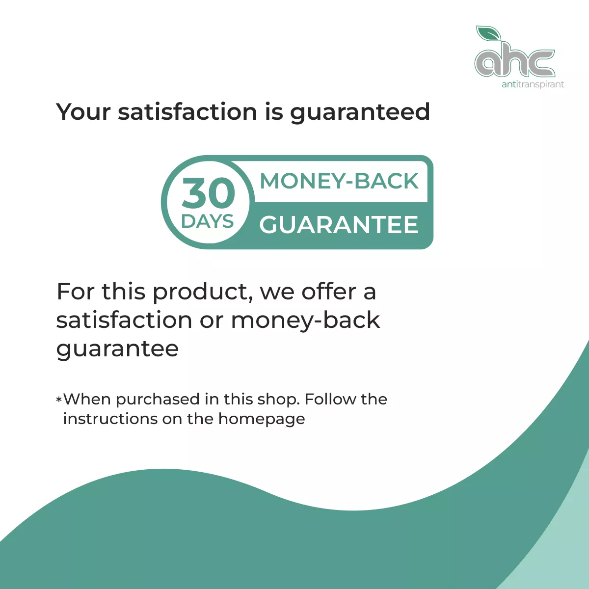 Promotional sweatstop image showing a 30-day money-back guarantee and satisfaction promise for purchases made in this shop