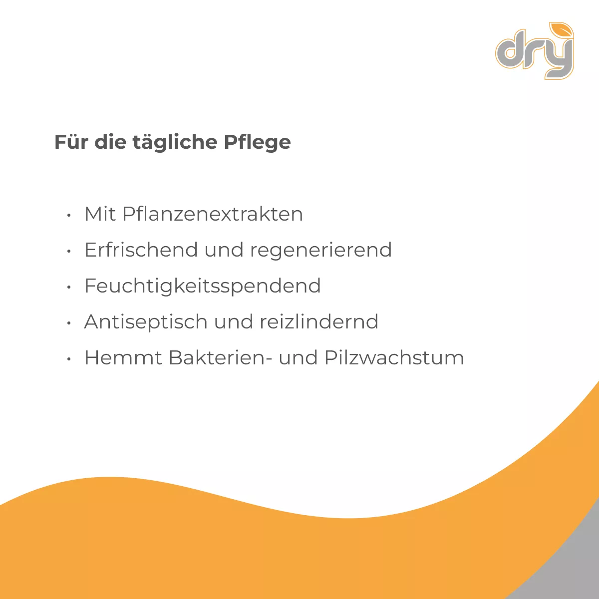 Grafik zur täglichen Pflege von sweatstop mit Pflanzenextrakten: erfrischend, regenerierend, feuchtigkeitsspendend, antiseptisch, reizlindernd und hemmend gegen Bakterien- und Pilzwachstum